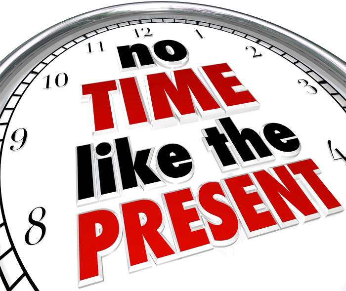 No-Time-Like-the-Present---Act-Now